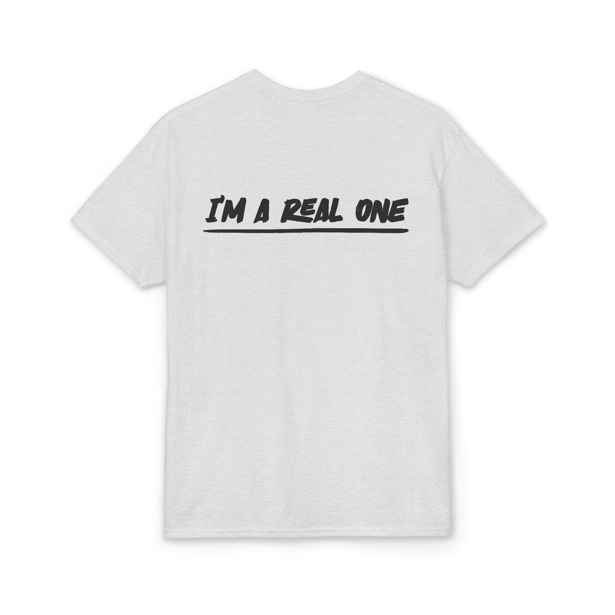 Real Ones Community Tee — "I’m A Real One" Graphic T-Shirt - Image 6