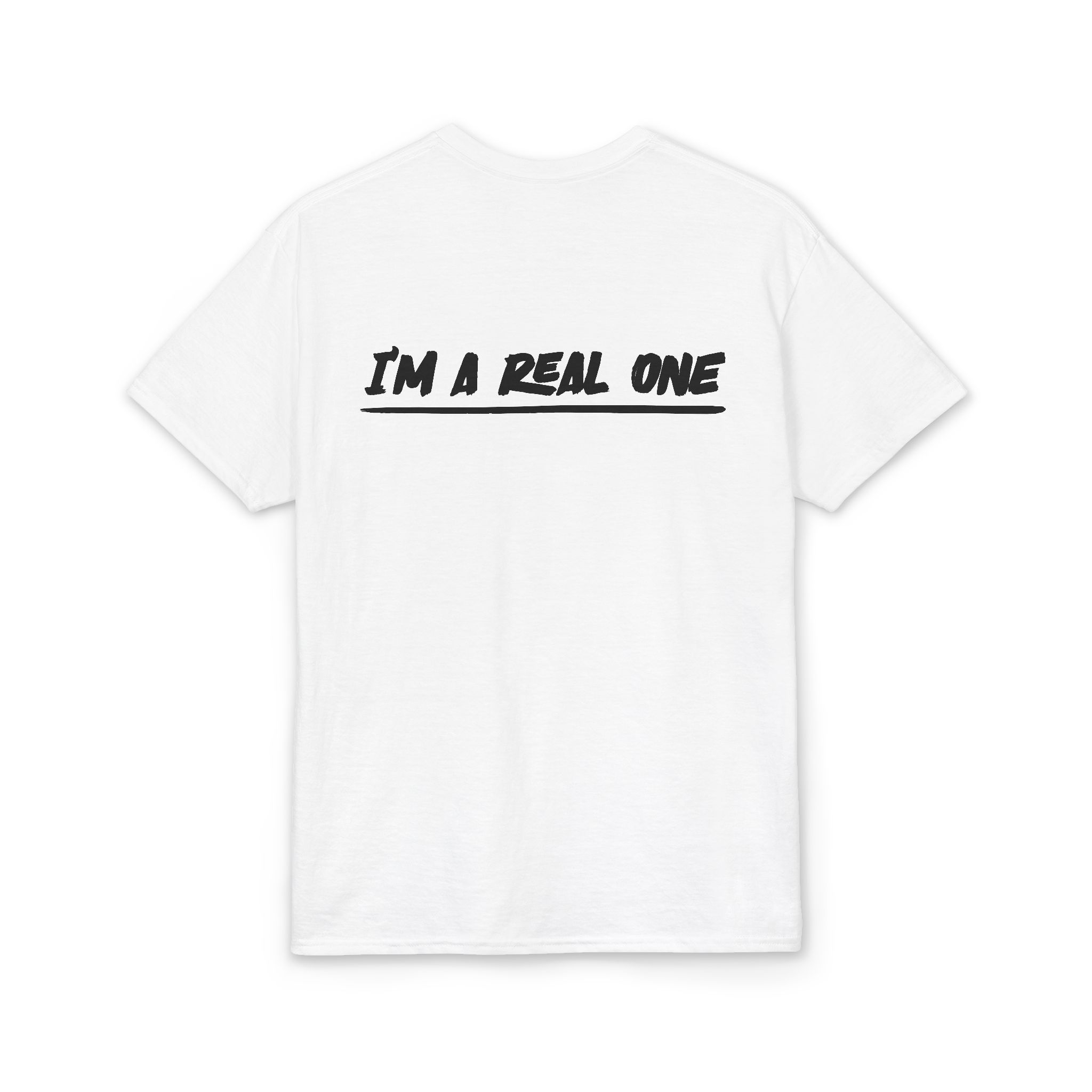 Real Ones Community Tee — "I’m A Real One" Graphic T-Shirt - Image 3