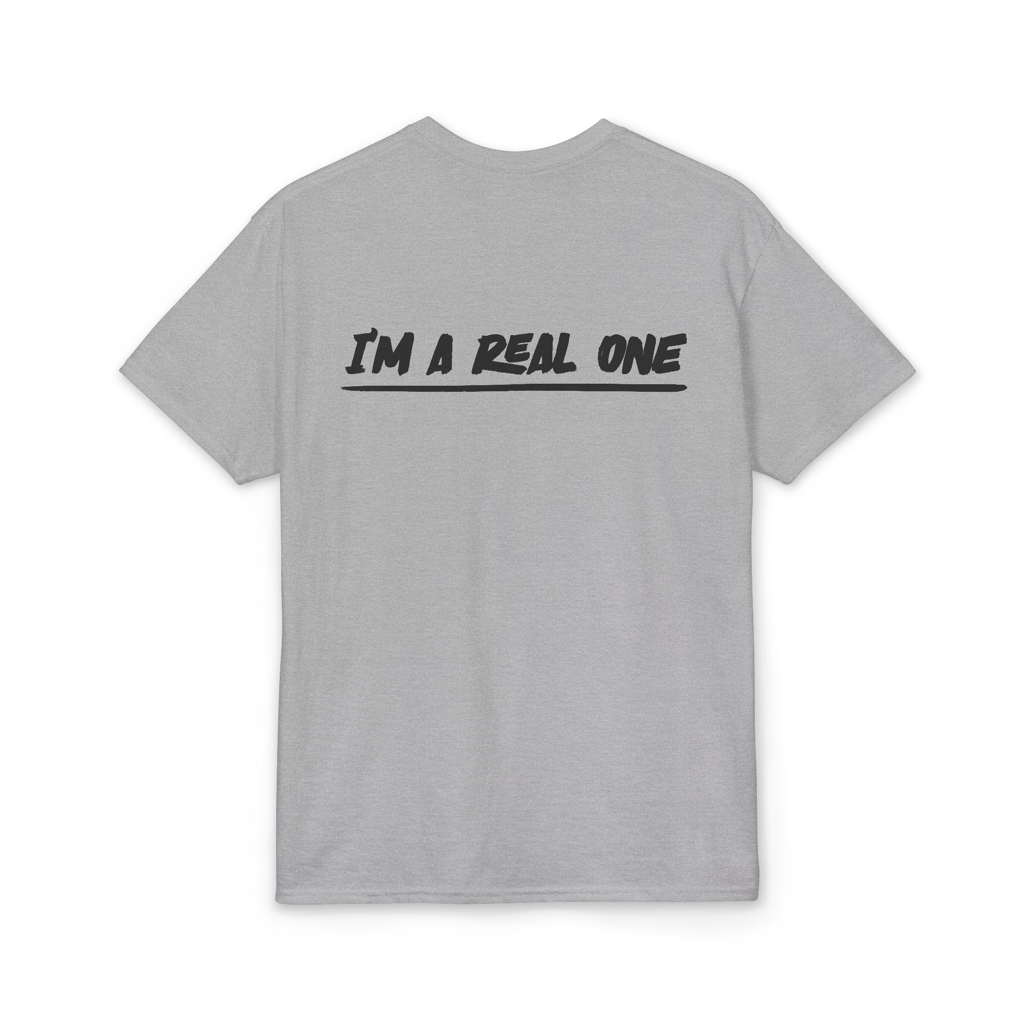 Real Ones Community Tee — "I’m A Real One" Graphic T-Shirt - Image 10